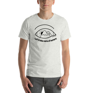 Take Care of Nature Unisex T-Shirt